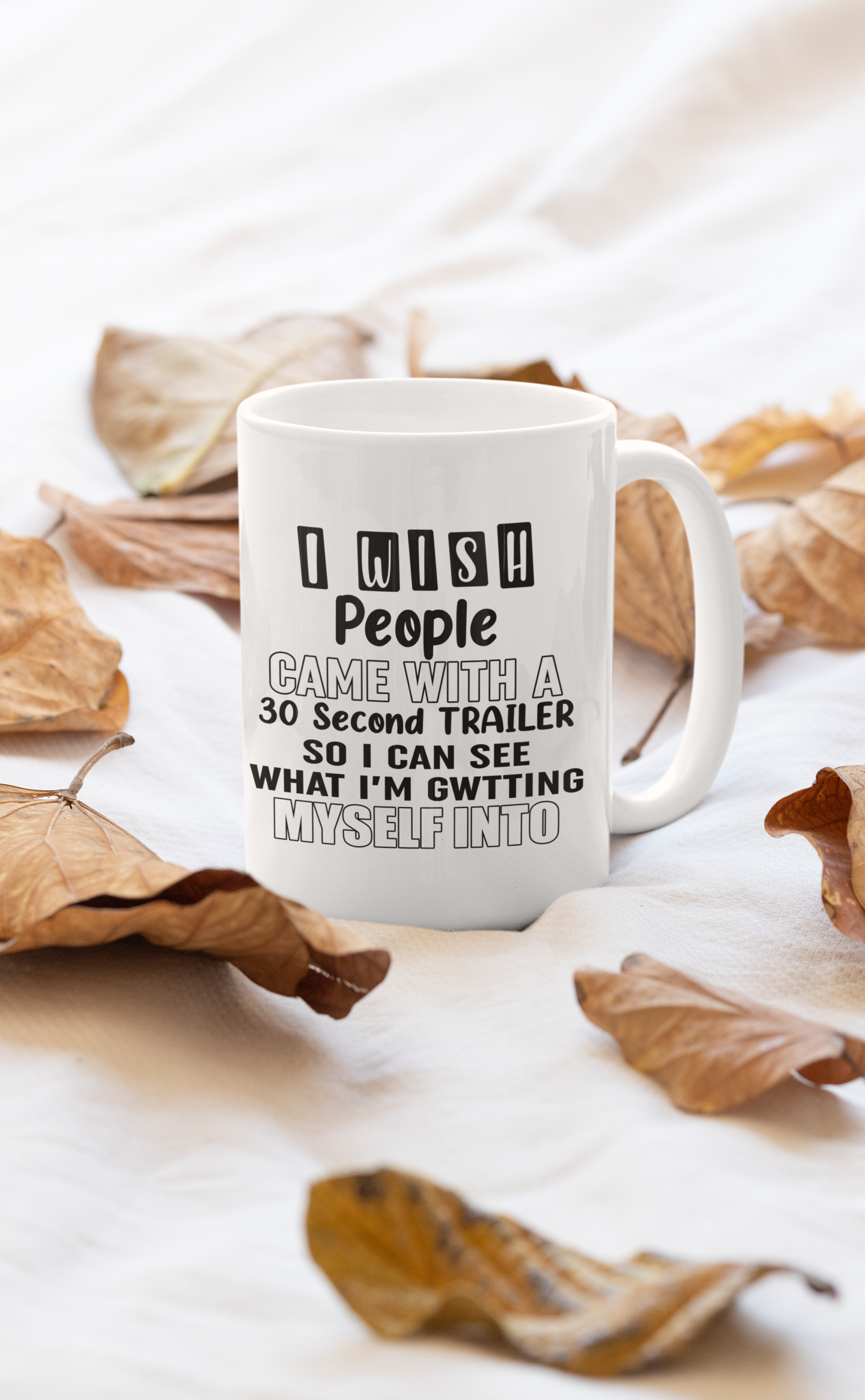 I Wish People Came With A Mug  11oz
